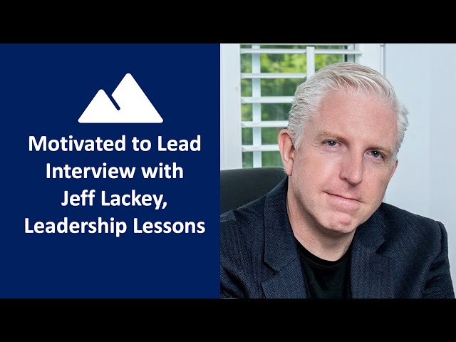 Episode 226: Jeff Lackey, Leadership Lessons