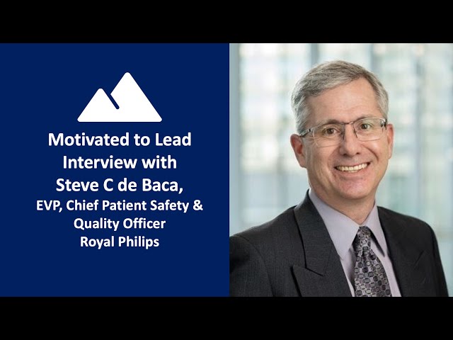 Episode 224: Steve C de Baca, EVP, Chief Patient Safety & Quality Officer, Royal Philips